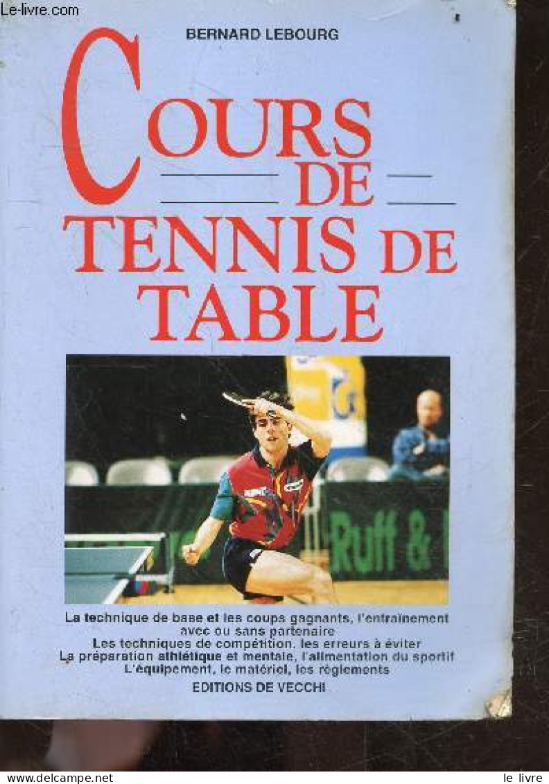 Cours De Tennis De Table - La Technique De Base Et Les Coups Gagnants, L'entrainement Avec Ou Sans Partenaire, Technique - Sport