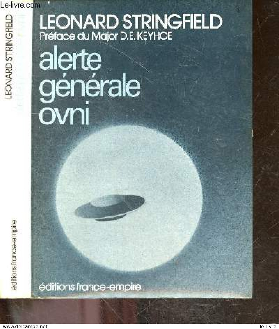 Alerte Generale Ovni - STRINGFIELD LEONARD - MAJOR KEYHOE D.E. (preface) - 1978 - Wetenschap