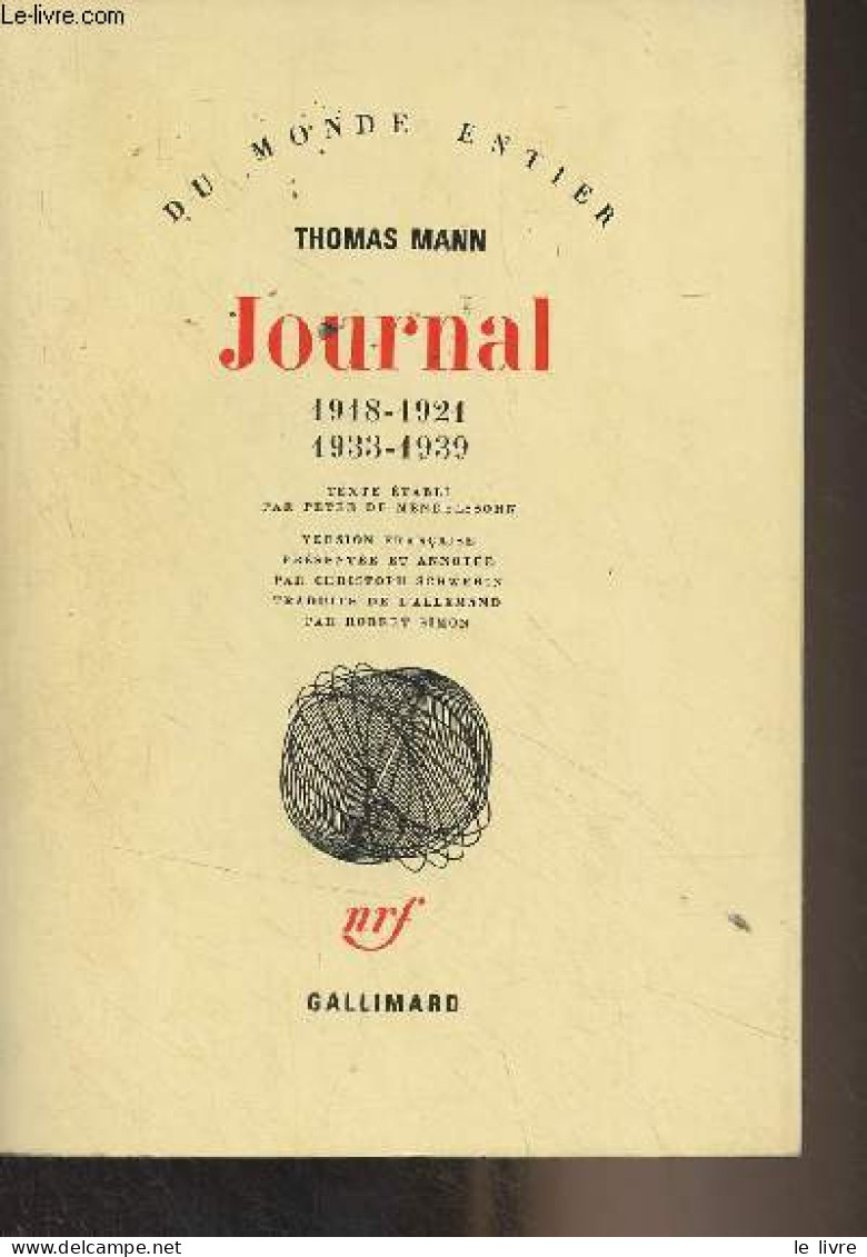 Journal 1940-1955 - "Du Monde Entier" - Mann Thomas - 1985 - Andere & Zonder Classificatie