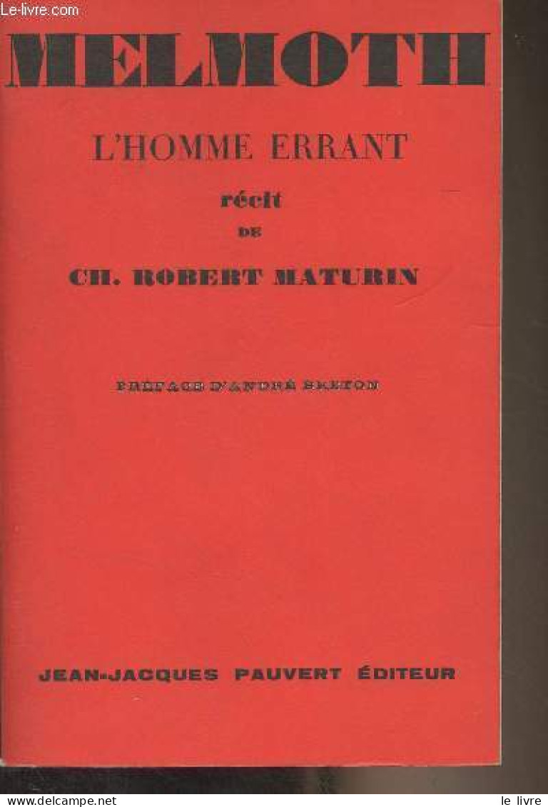 Melmoth, L'homme Errant - Ch. Robert Maturin - 1965 - Andere & Zonder Classificatie