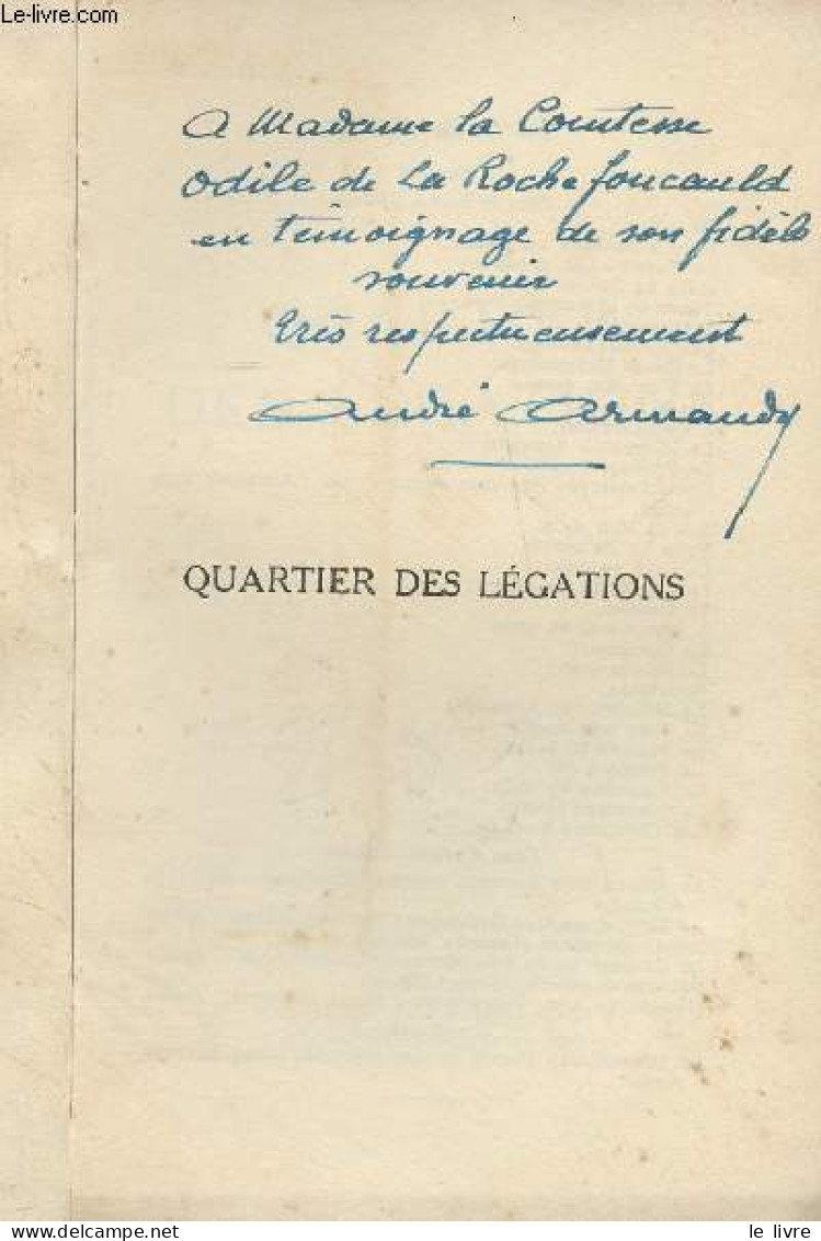 Quartier Des Légations - Armandy André - 1951 - Livres Dédicacés