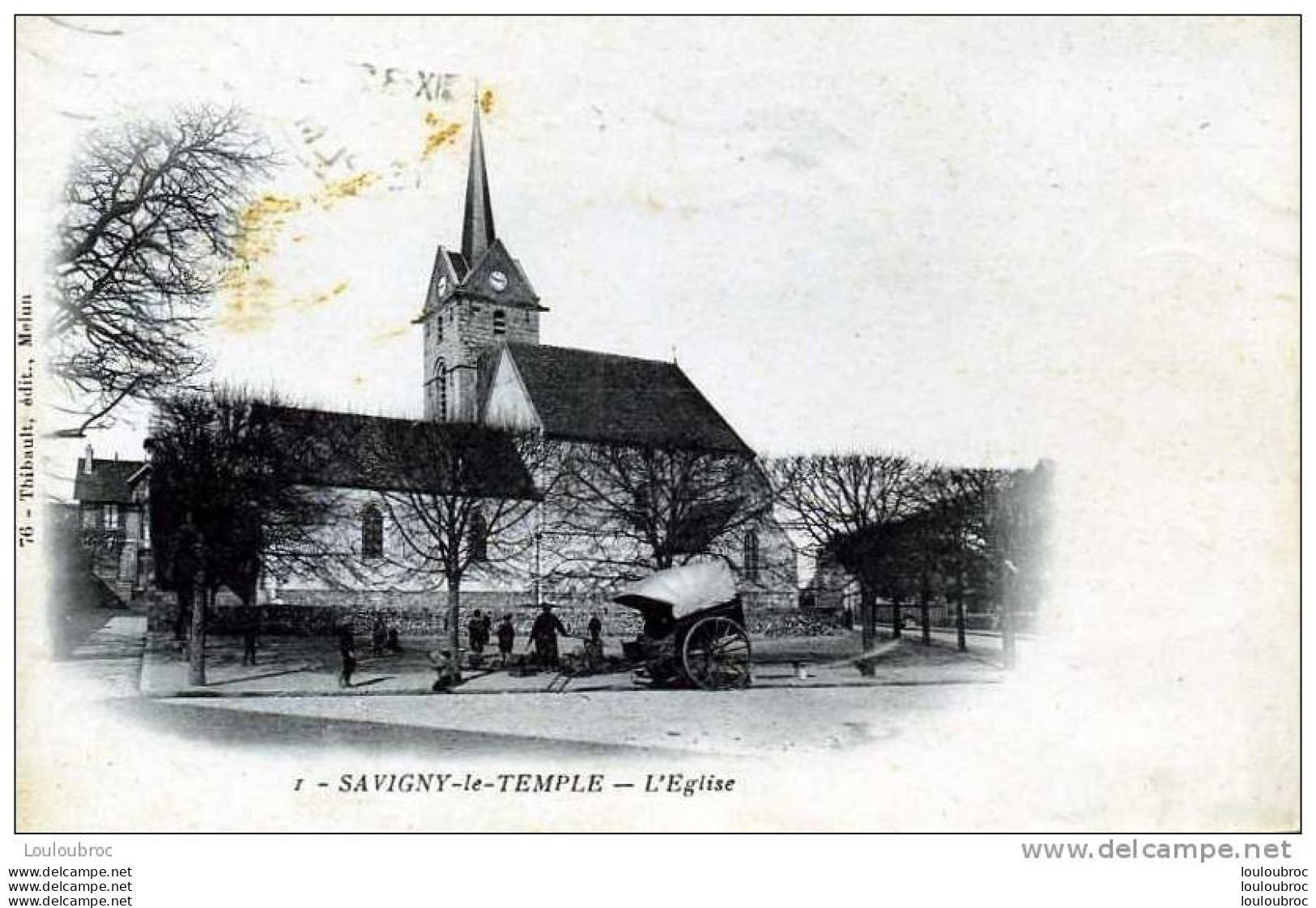 77 SAVIGNY LE TEMPLE L'EGLISE  EDIT THIBAULT - Savigny Le Temple
