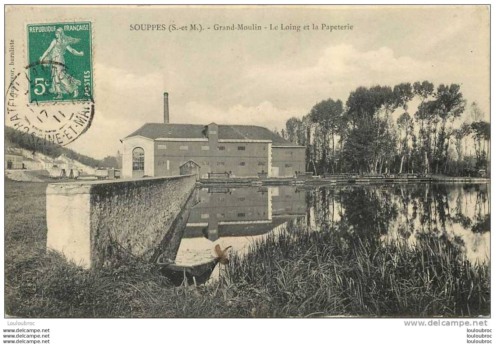 77 SOUPPES SUR LOING GRAND MOULIN LE LOING ET LA PAPETERIE - Souppes Sur Loing