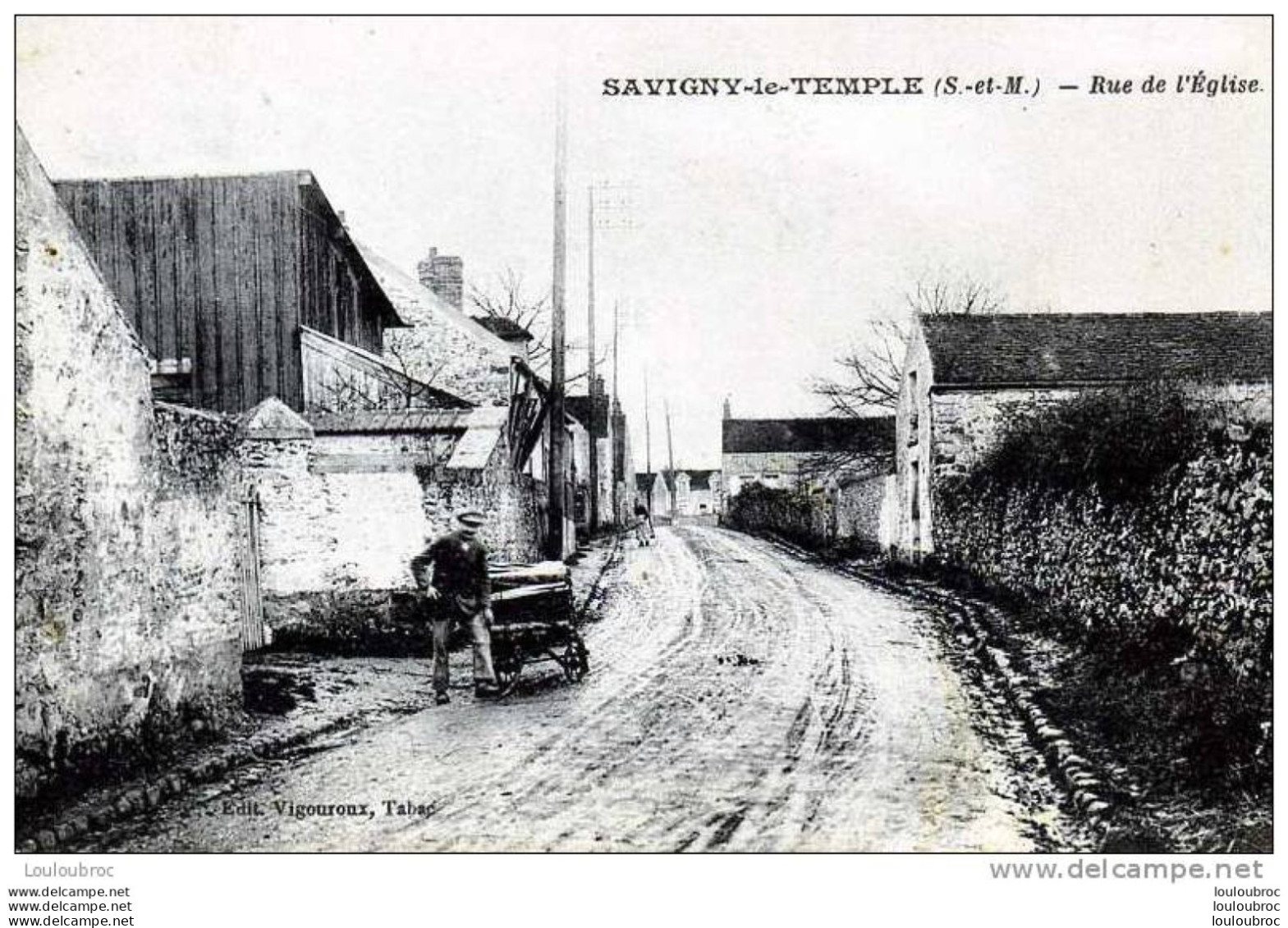 77 SAVIGNY LE TEMPLE RUE DE L'EGLISE  EDIT VIGOUROUX - Savigny Le Temple