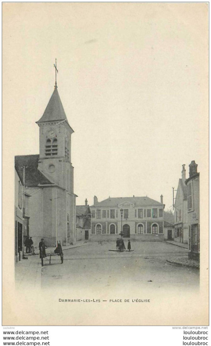 77 DAMMARIE LES LYS PLACE DE L'EGLISE - Dammarie Les Lys