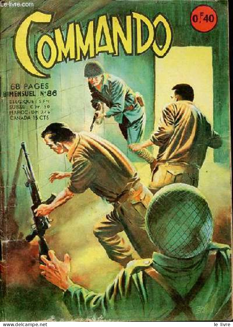 Commando N°86 - Le Naufragé - L'Islande Et Ses Geysers - Le Premier Train - Un Numéro Exceptionnel - Pataslargas. - Coll - Andere & Zonder Classificatie