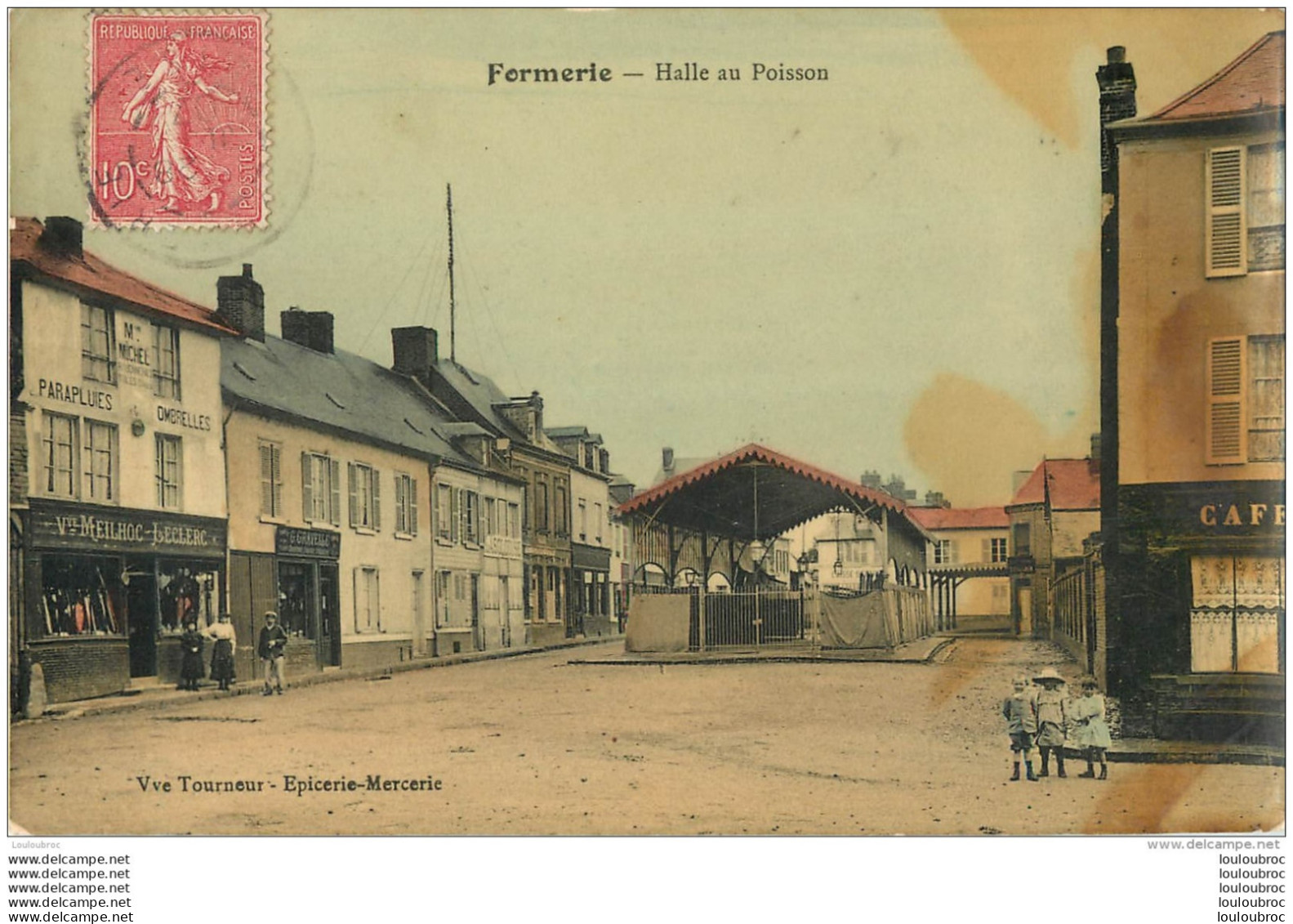 RARE FORMERIE HALLE AU POISSON EDITION VVE TOURNEUR EPICERIE MERCERIE - Formerie