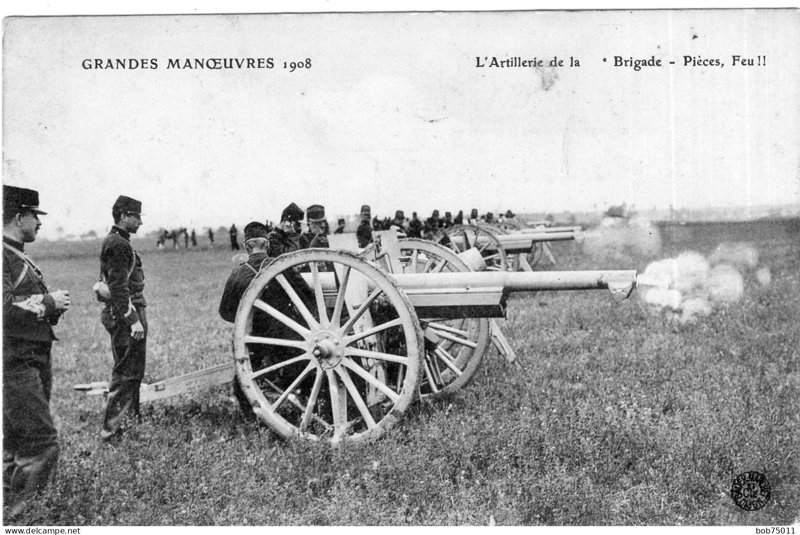 GRANDE MANOEUVRES 1908 , L'Artillerie De La Brigade , Piéces Feu - Manöver