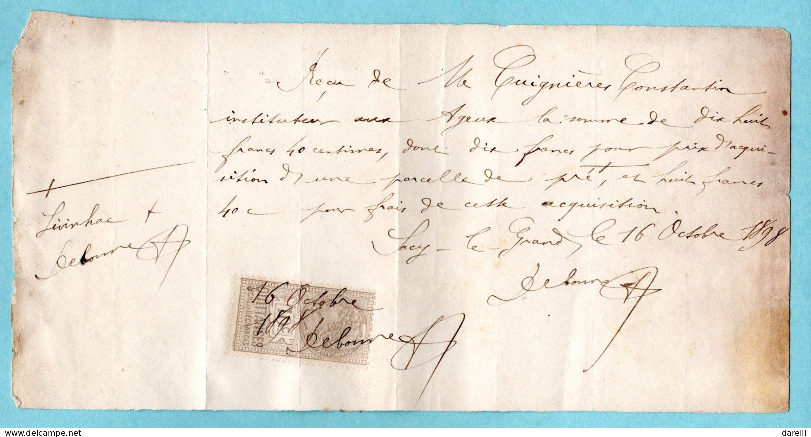 Quittance Pour Acquisition  Parcelle Me DEBONNE Noraire Sacy Le Grand (Oise) De 1898 Timbre Quittances 10 C - Manuscrits