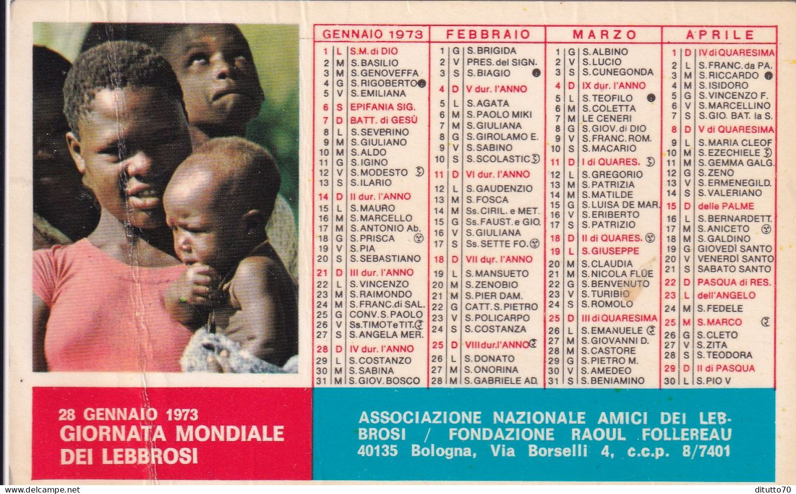 Calendarietto - Associazione Nazionale Amici Dei Lebrosi - Fondazione Raoul Follerau - Bologna - Anno 1973 - Small : 1971-80