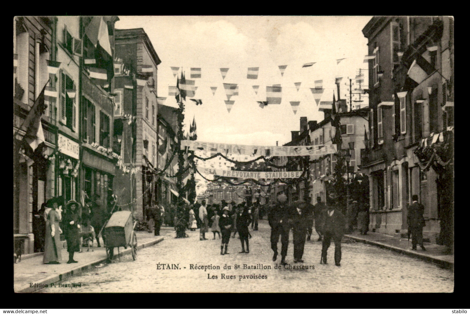 55 - ETAIN - RECEPTION DU 8E BATAILLON DE CHASSEURS - LES RUES PAVOISEES - EDITEUR BEAUJARD - Etain