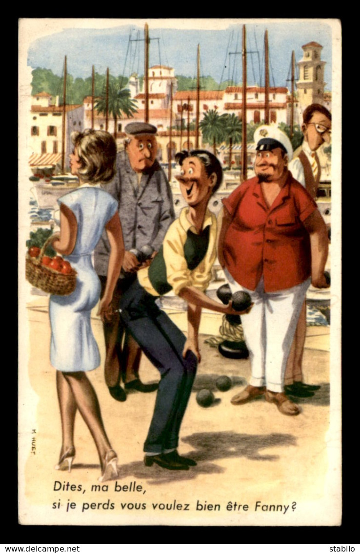 SPORTS - PETANQUE - ILLUSTRATEUR HUET - CARTE HUMORISTIQUE - Petanca