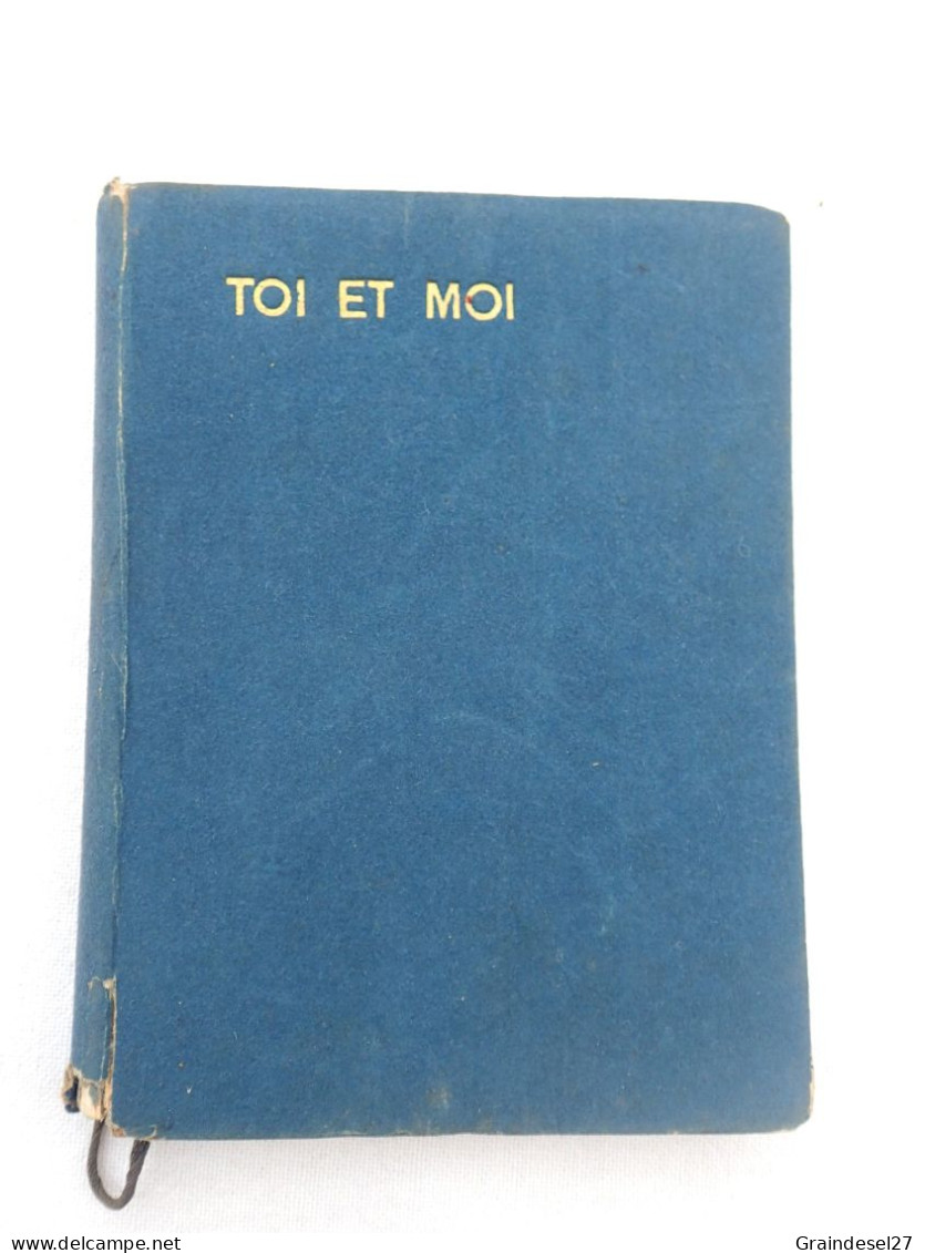 Livre "Toi Et Moi" De Paul Geraldy Recueil De Poésie, Editions Stock 1943 - Autores Franceses