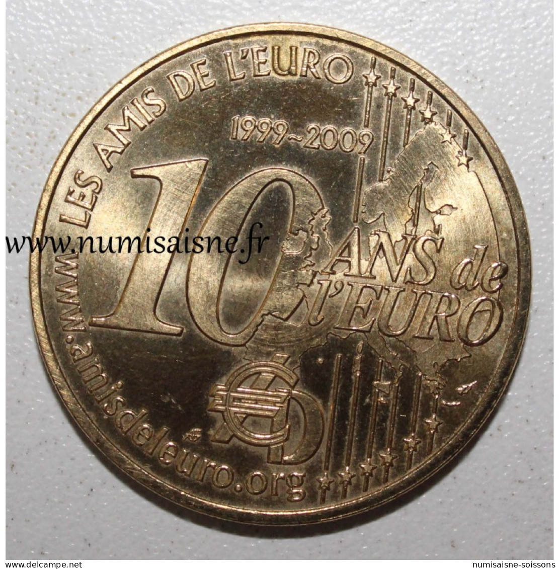 75 - PARIS - Les Amis De L'euros - 10 Ans De L'euro - 1999 - Monnaie De Paris - 2009 - 2009