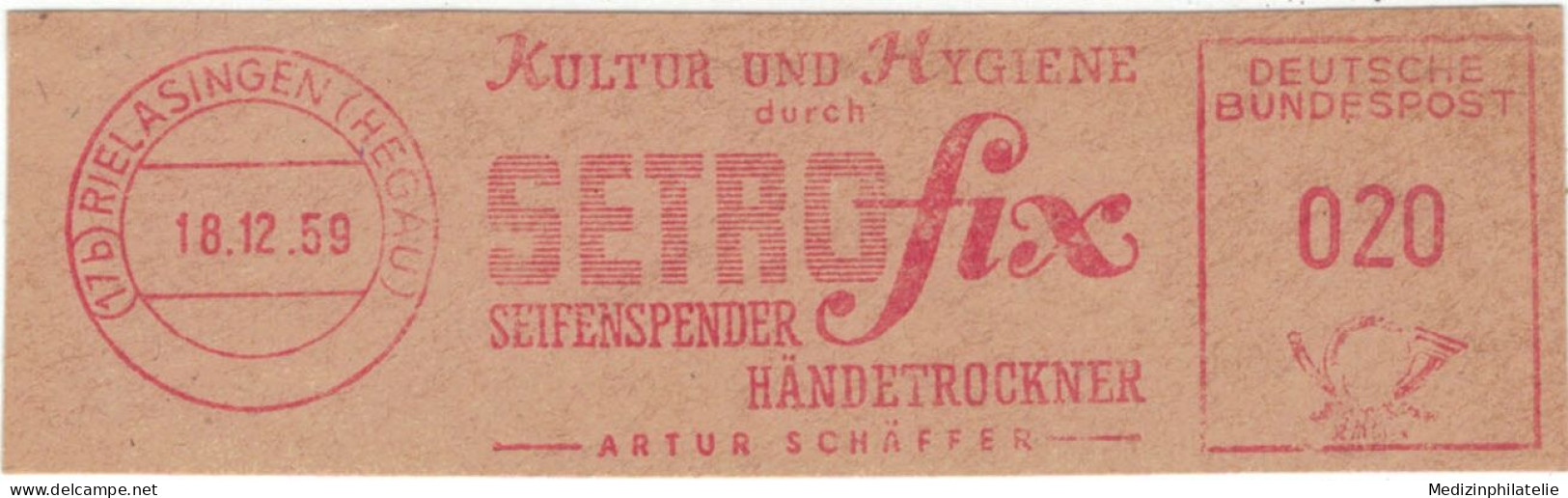 KULTUR UND HYGIENE Durch SETROfix SEIFENSPENDER Händetrockner ARTUR SCHAFFER 17b Rielasingen Hegau 1959 - Médecine