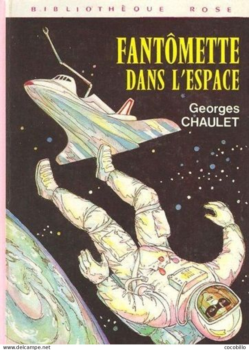 Fantômette Dans L' Espace De Georges Chaulet - Bibliothèque Rose - 1977 - Bibliothèque Rose