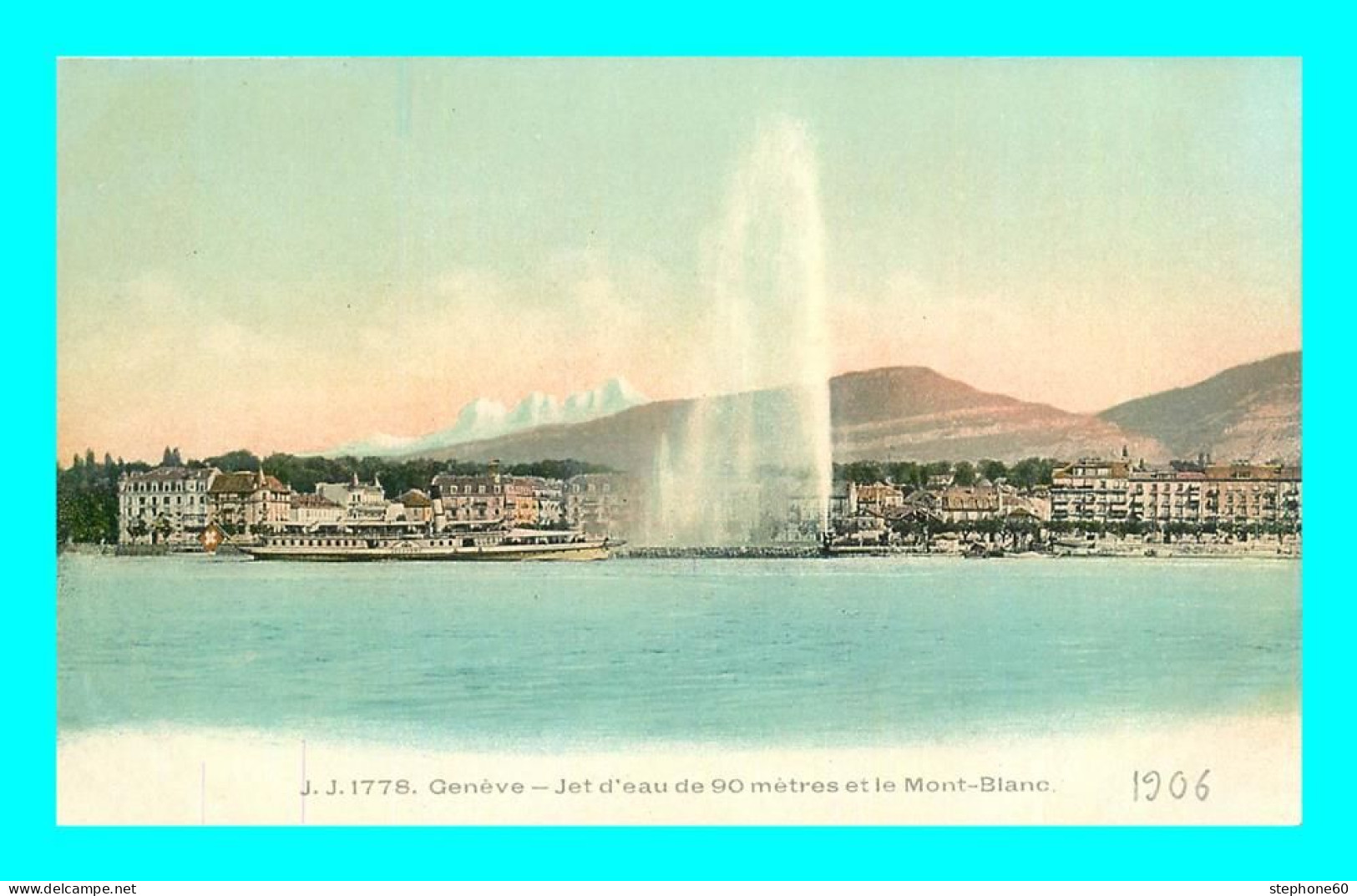 A941 / 425 Suisse GENEVE Jet D'Eau Et Le Mont Blanc - Genève