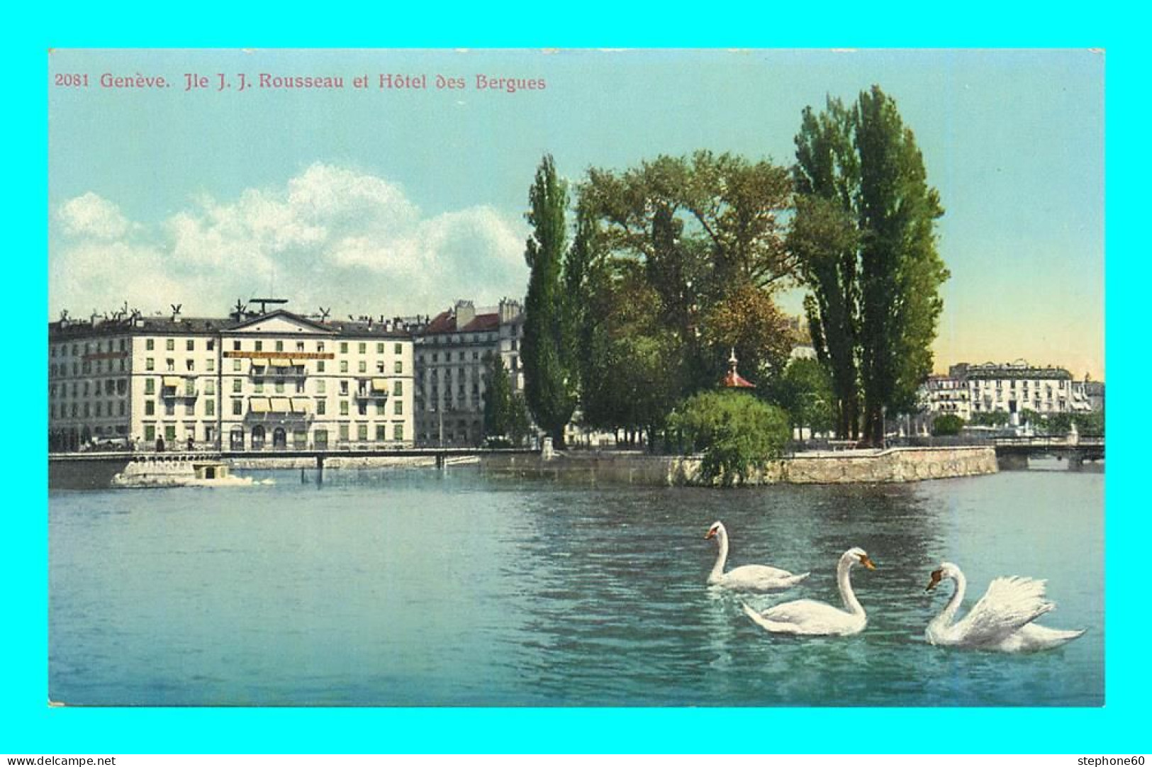 A940 / 681 Suisse GENEVE Ile J. J. Rousseau Et Hotel Des Bergues - Genève