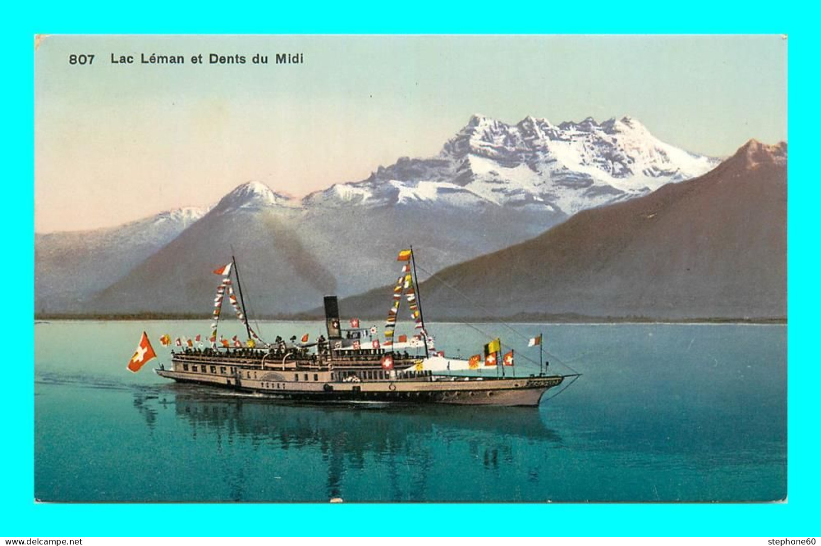 A940 / 615  La Léman Et Dents Du Midi ( Bateau ) - Autres & Non Classés