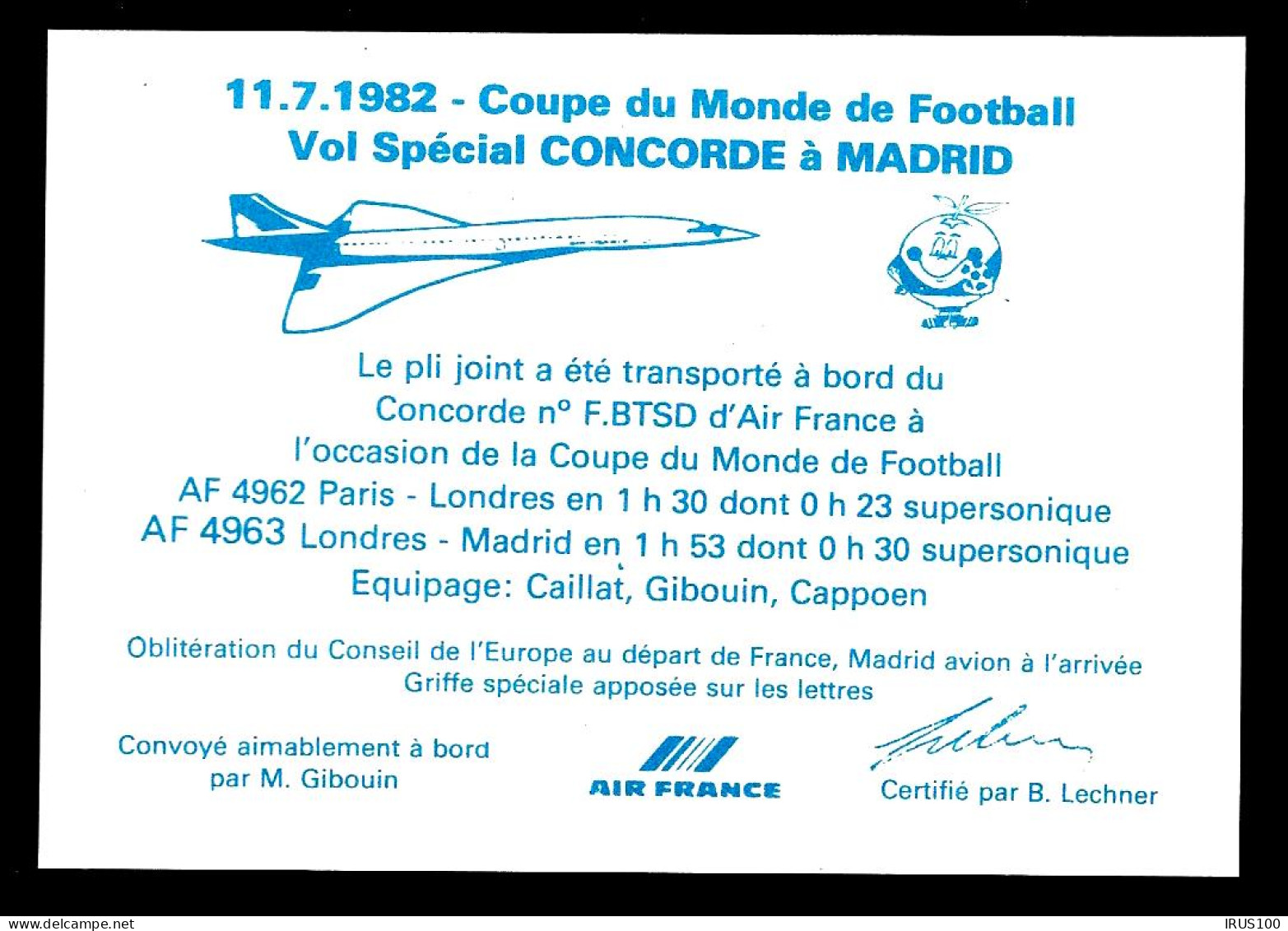 VOL SPÉCIAL CONCORDE   "COUPE DU MONDE DE FOOTBALL"   - 1982 - MADRID / LONDRE / PARIS N°28/230 - 1982 – Espagne