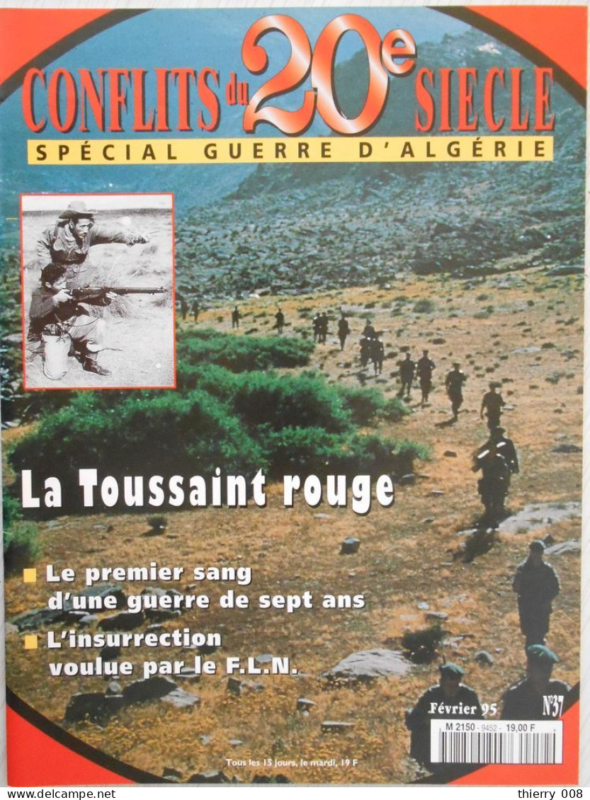 Fascicule  37  Spécial Guerre D'Algérie  Les Conflits Du Vingtième Siècle   La Toussaint Rouge - Storia