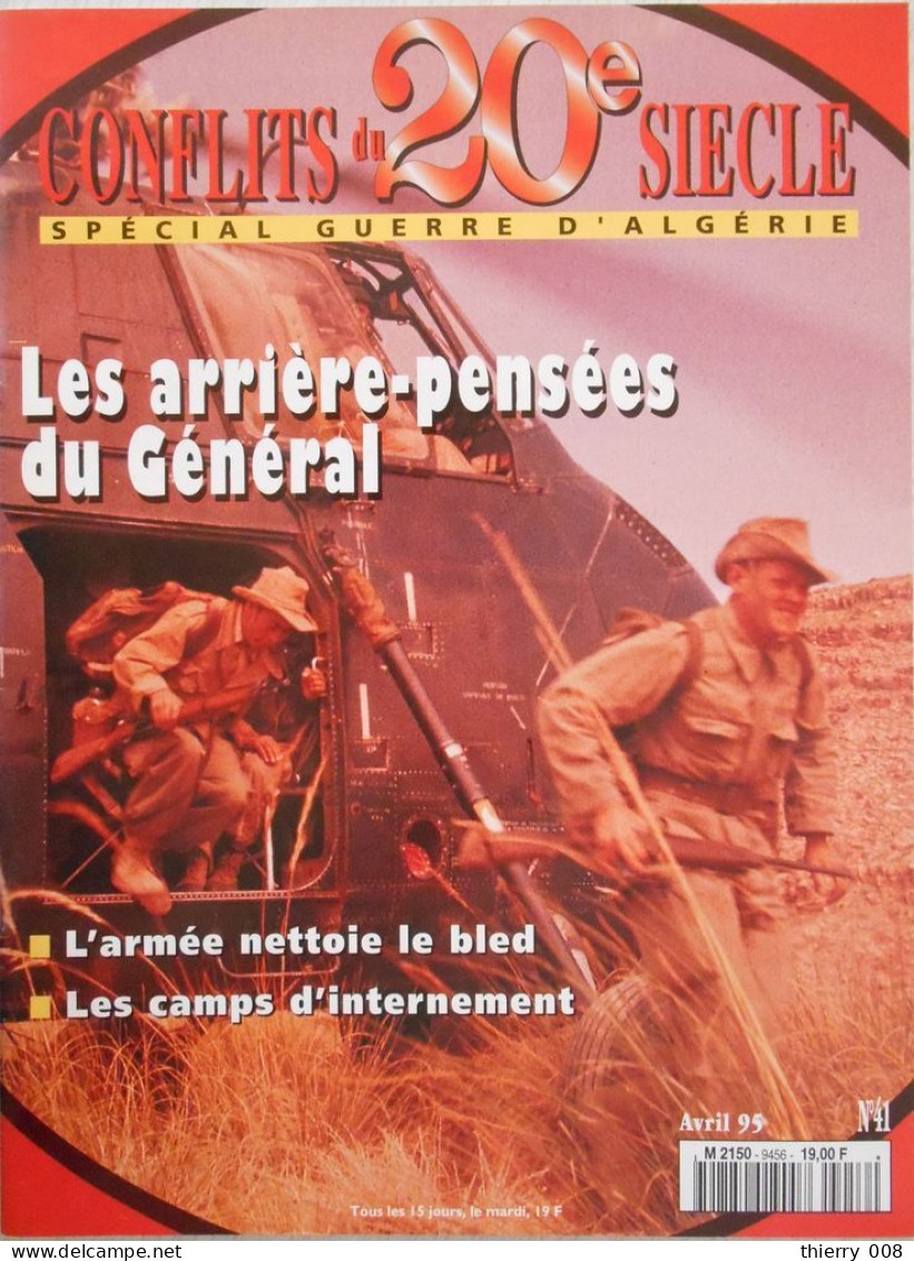 Fascicule  41  Spécial Guerre D'Algérie  Les Conflits Du Vingtième Siècle   Les Arrières-pensées Du Général - Storia