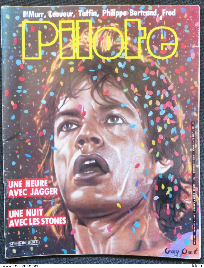PILOTE N° 109 Juin 1983 Les Stones  Mick Jagger - Plus Con On Tue Par Vidal & Bignon - Philémon Par Fred - Belle Journée - Pilote