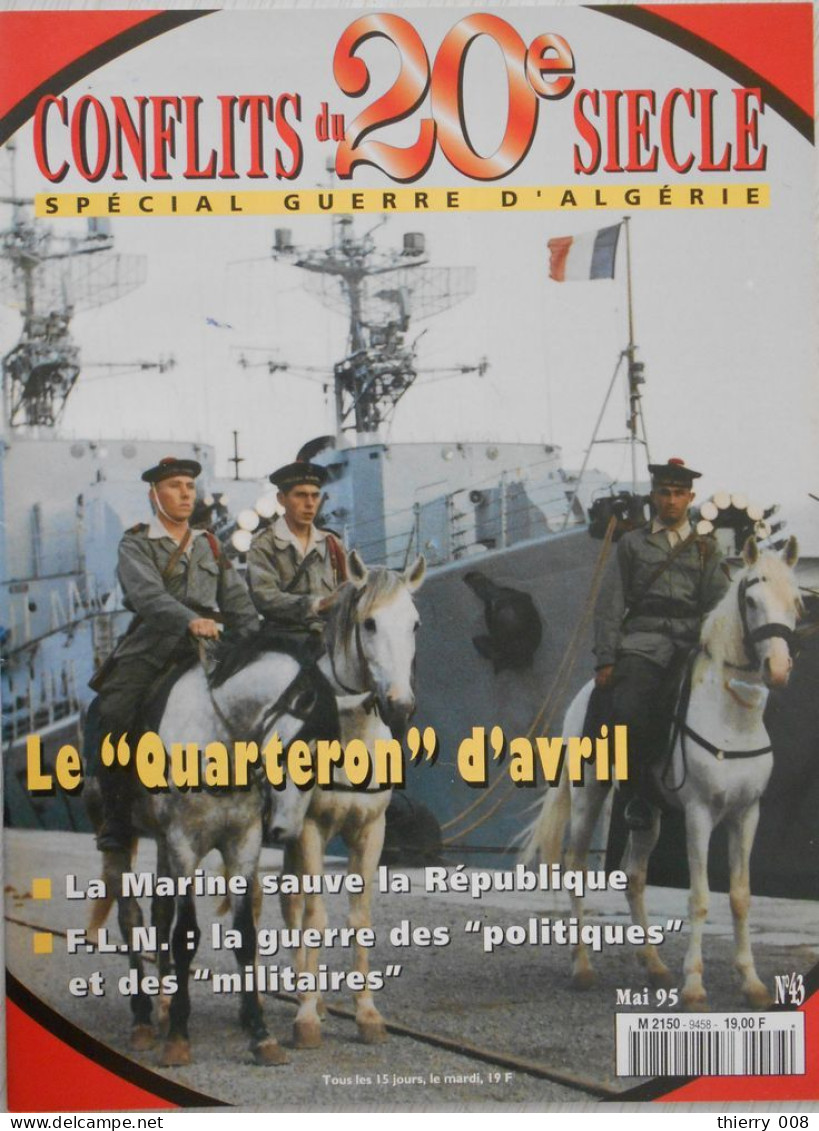 Fascicule  43  Spécial Guerre D'Algérie  Les Conflits Du Vingtième Siècle   Le Quarteron D'avril - Storia