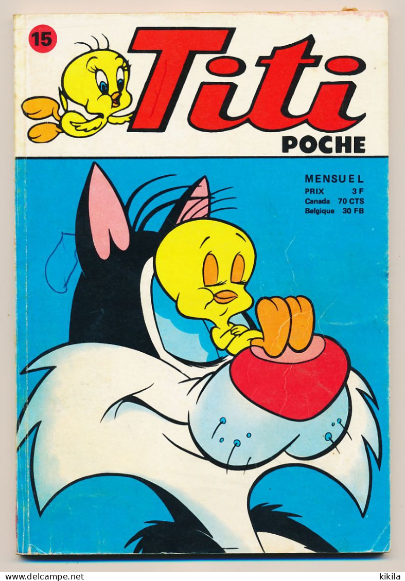 TITI Poche N° 15  Titi Et Sylvestre  Gros Minet Médor  Bip Bip Et Le Coyote   Bugs Bunny  Sylvestre Et Gonzalés * - Autre Magazines