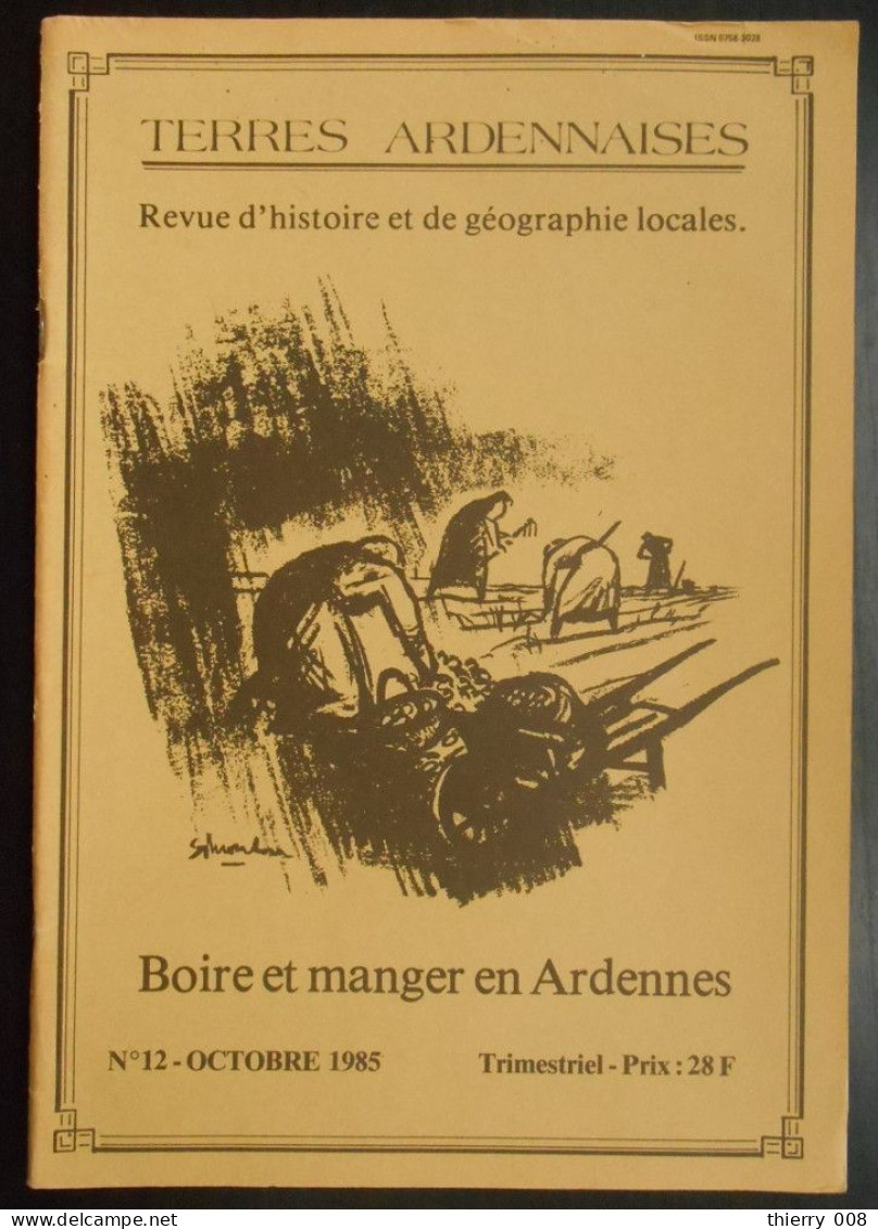 Terres Ardennaises 12  Octobre 1985  Boire Et Manger En Ardennes  Revue D'histoire Et De Géographie Locales - Champagne - Ardenne