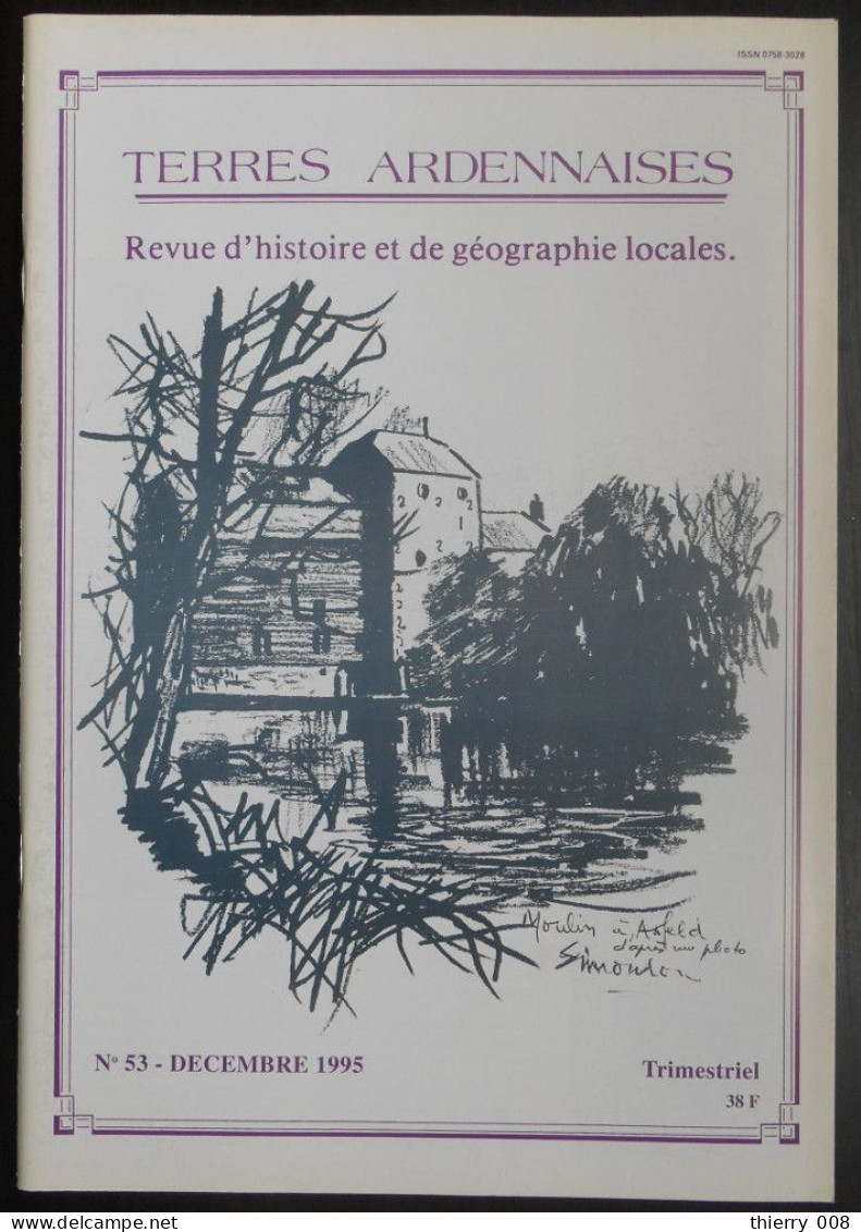 Terres Ardennaises  53  Décembre 1995  Revue D'histoire Et De Géographie Locales - Champagne - Ardenne