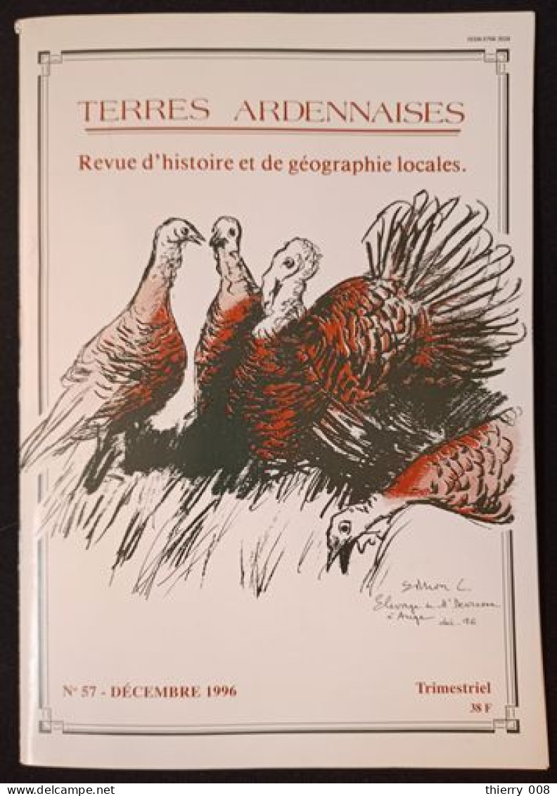 Terres Ardennaises 57 Décembre 1996 Revue D'histoire Et De Géographie Locale La Dinde Rouge Des Ardennes - Champagne - Ardenne