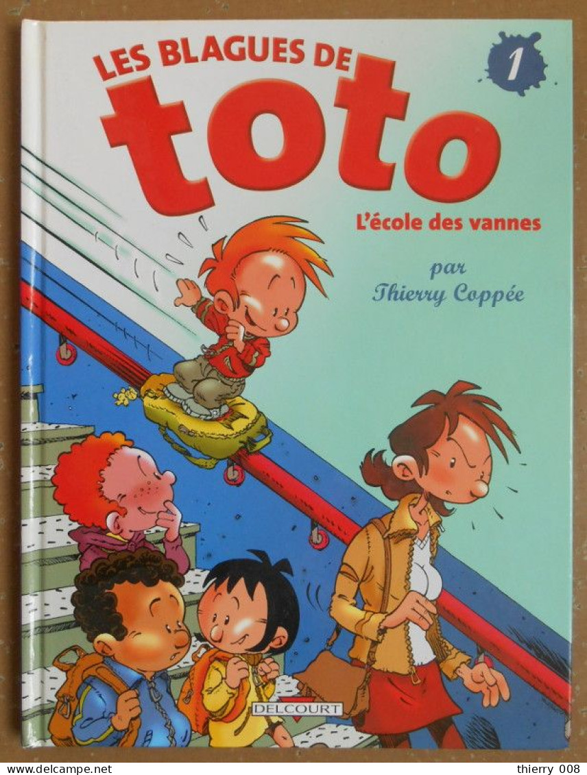 BD Les Blagues De Toto L' école Des Vannes Par Thierry Coppée 1  Ed Delcourt - Altri & Non Classificati