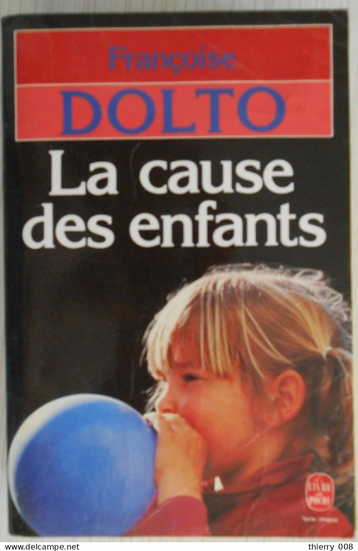 Françoise DOLTO  La Cause Des Enfants - Santé