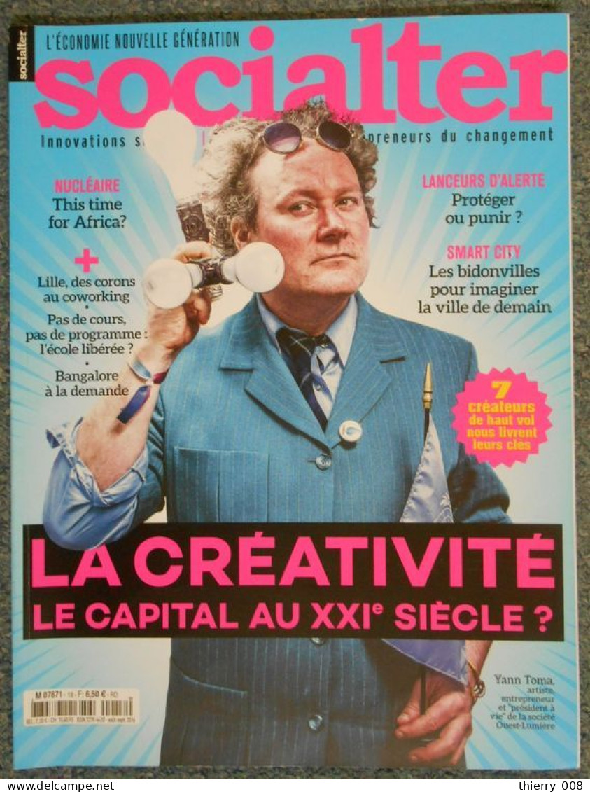 18 Magazine Socialter Le Média De L'économie Nouvelle Génération La Créativité Le Capital Au XXIe Siècle - Economie