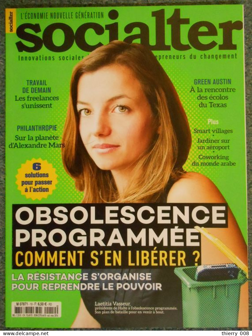 19 Magazine Socialter Le Média De L'économie Nouvelle Génération Obsolescence Programmée Comment S'en Libérer ? - Economie