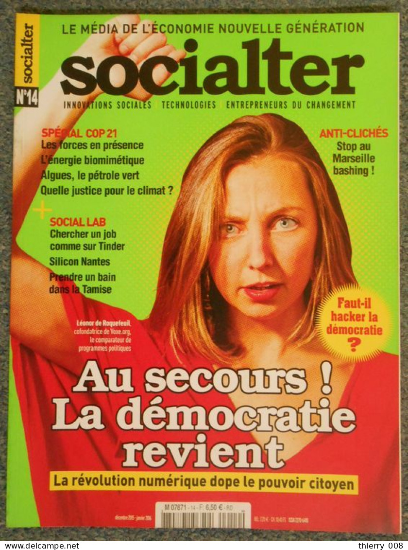 14 Magazine Socialter Le Média De L'économie Nouvelle Génération Au Secours ! La Démocratie Revient - Economie