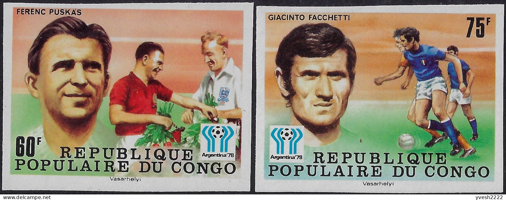 Congo Brazza 1978 Y&T 486 à 490. Non Dentelés. Coupe Du Monde De Football En Argentine. Puskas, Raymond Kopa, Pelé... - 1978 – Argentine