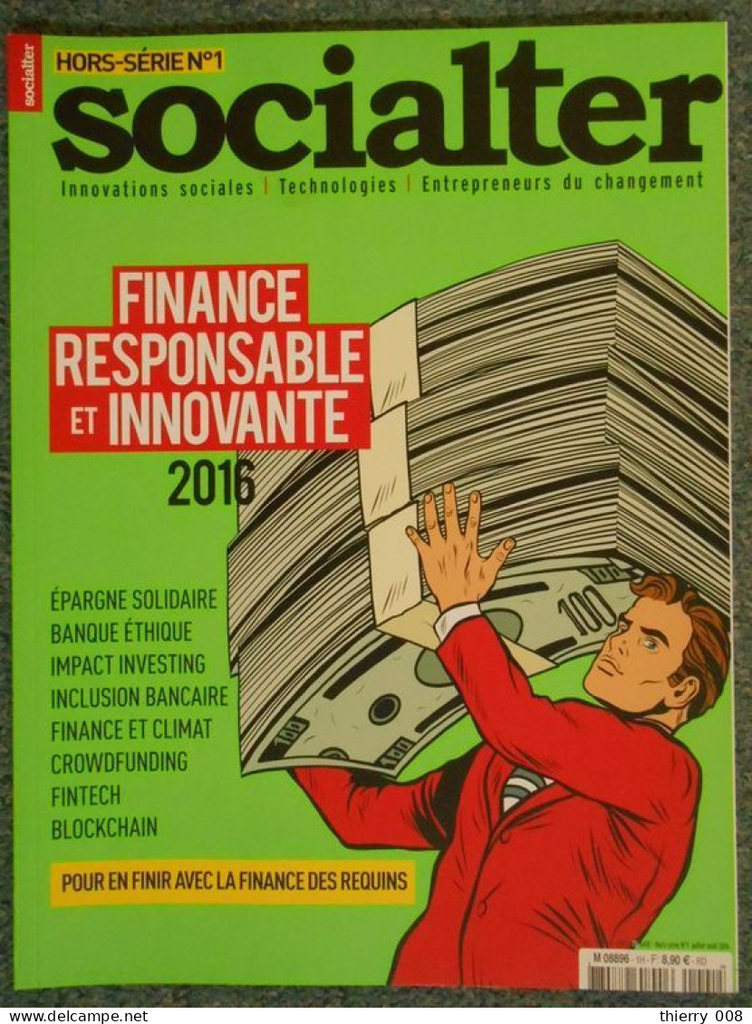 Hors Série 1  Magazine Socialter Le Média De L'économie Nouvelle Génération Finance Responsable Et Innovante - Economie