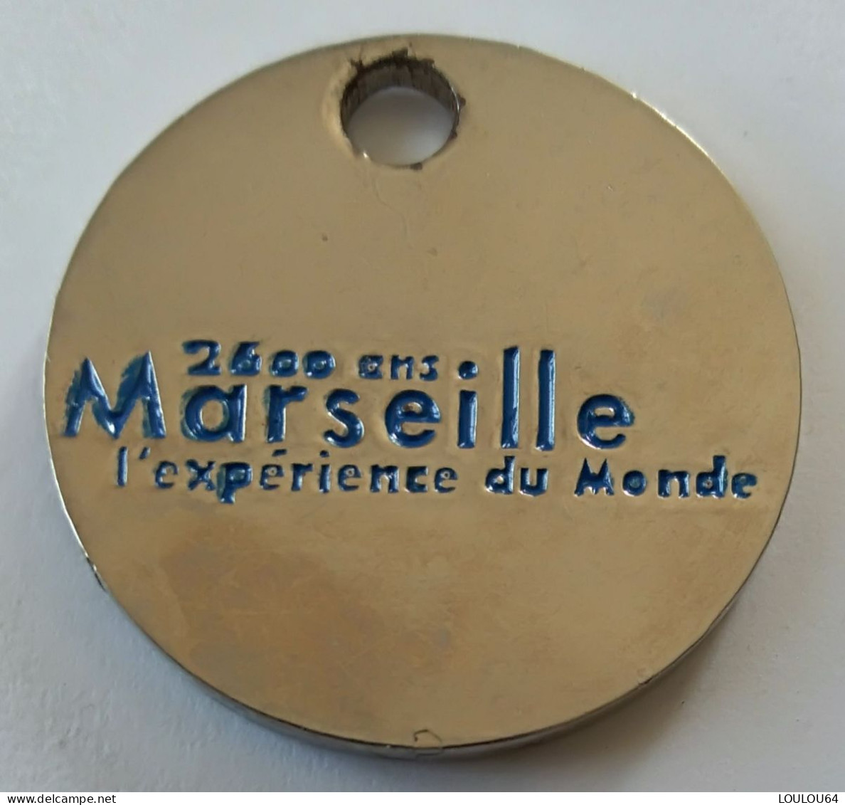 Jeton De Caddie -  Ville De MARSEILLE - 2600 Ans Marseille L'expérience Du Monde - En Métal - (1) - - Trolley Token/Shopping Trolley Chip