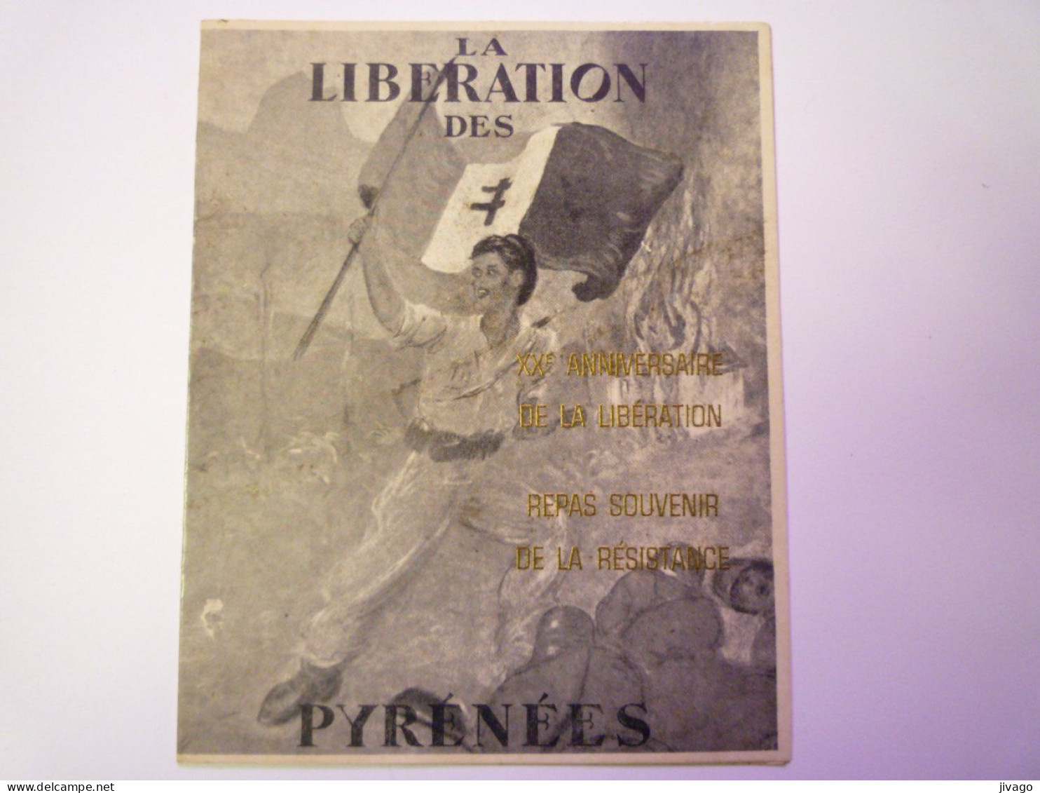 2024 - 1113  LA LIBERATION DES PYRENEES  XX ème ANNIVERSAIRE  -  REPAS SOUVENIR DE LA RESISTANCE  1964  XXX - Menus