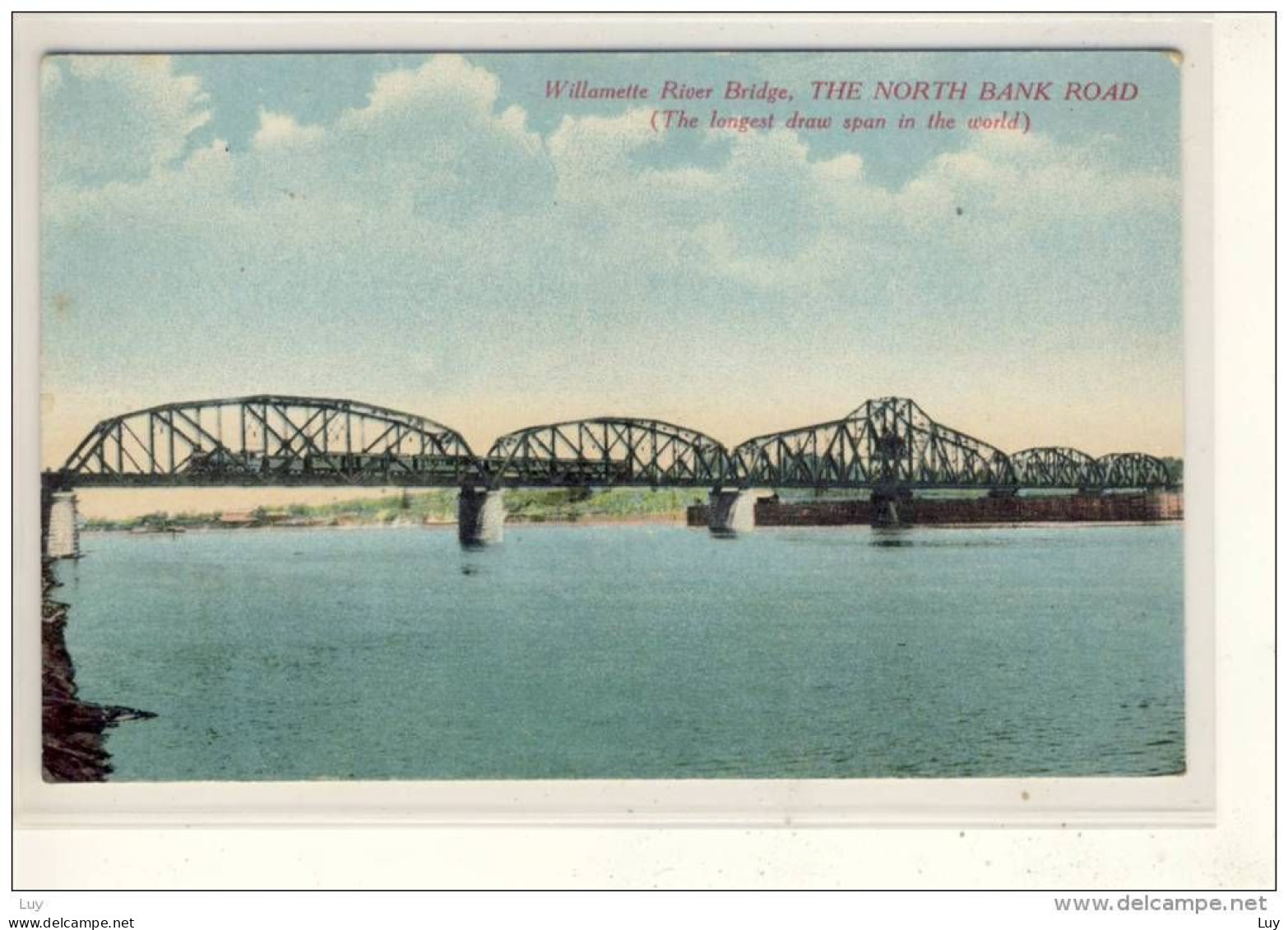 Willamette River Bridge, TRAIN Bridge - The North Bank Road (longest Draw Span In The World)  Ca. 1910 - Andere & Zonder Classificatie