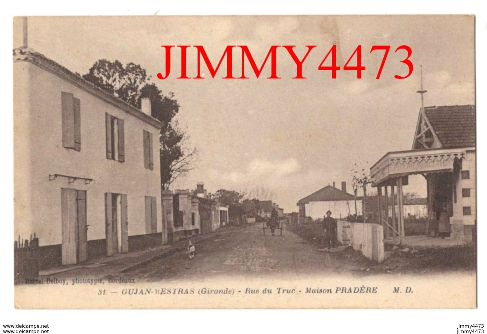 CPA - GUJAN-MESTRAS (Gironde) Rue Du Truc - Maison PRADERE - N° 31 - M. D. - Gujan-Mestras