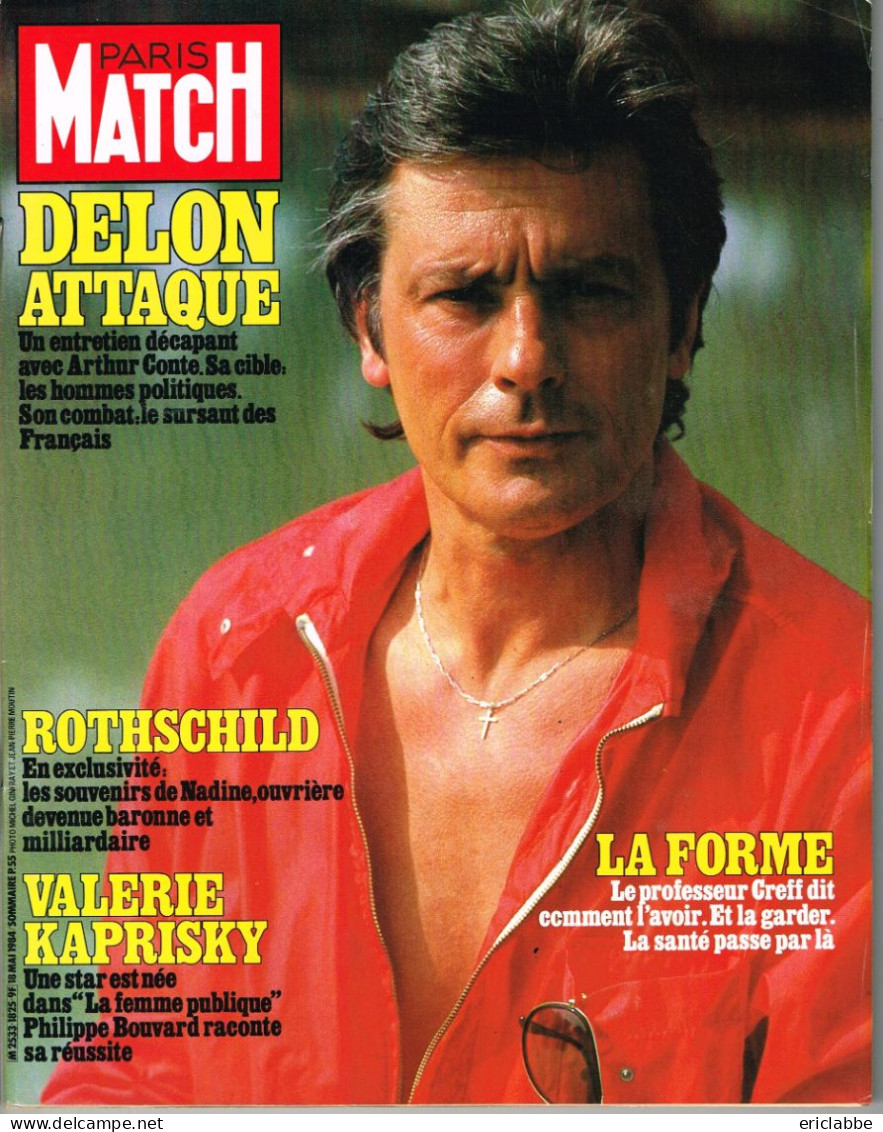 PARIS MATCH N°1825 Du 18 Mai 1984 Alain Delon - Rotschild - Valérie Kaprisky - La Forme - Algemene Informatie