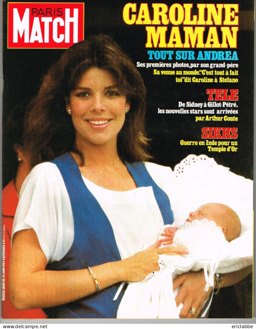 PARIS MATCH N°1830 Du 22 Juin 1984 Caroline De Monaco Maman - Sikhs: Guerre En Inde - Algemene Informatie