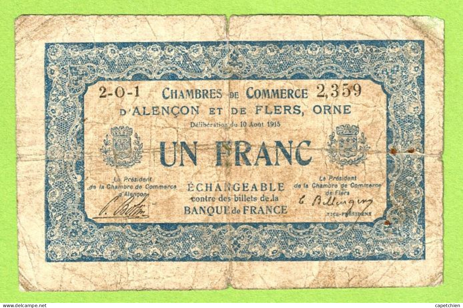 FRANCE / CHAMBRE DE COMMERCE / ALENCON & FLERS / 1 FRANC /  10 AOUT 1915  / SERIE 2-0-1 / N° 2359 - Camera Di Commercio