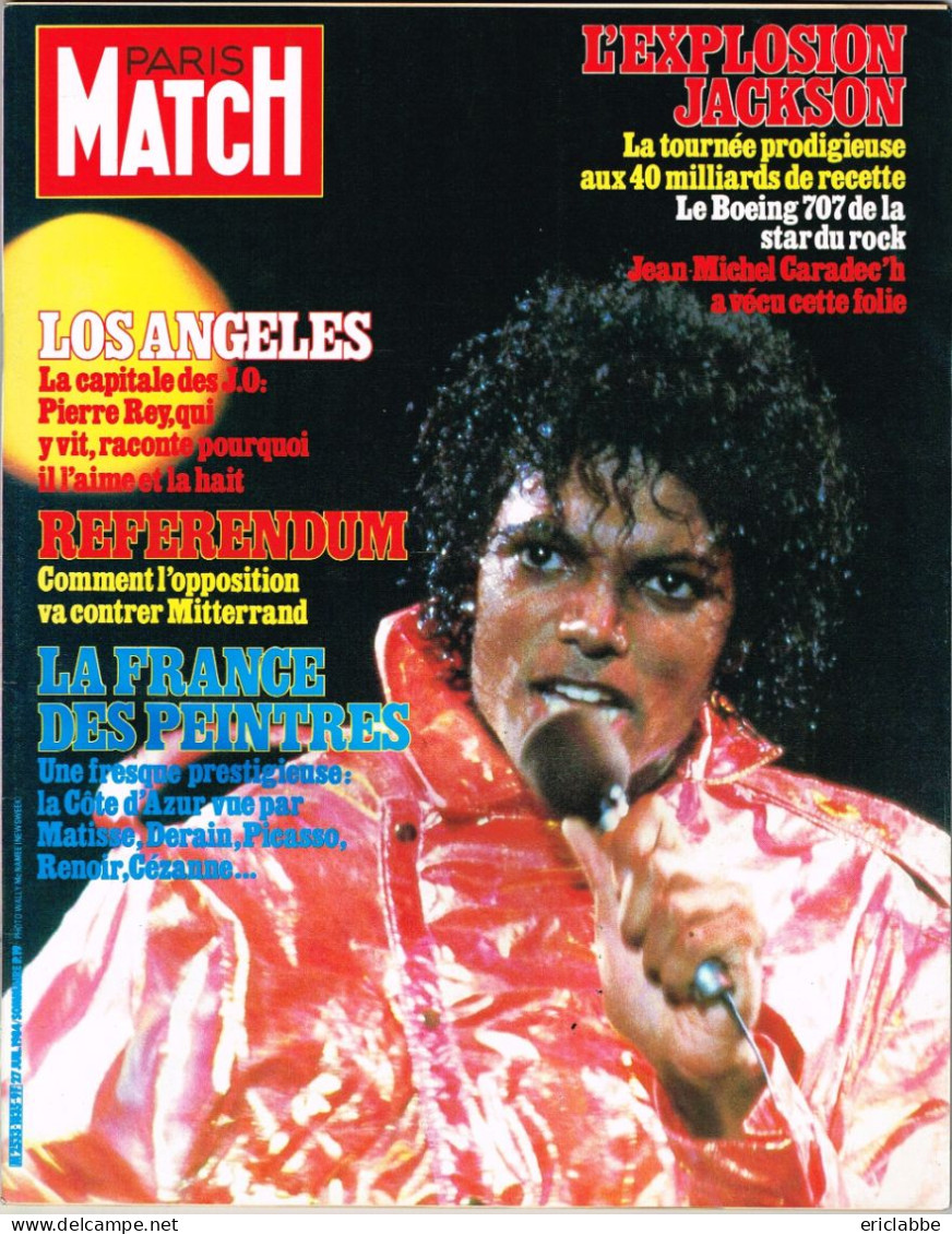 PARIS MATCH N°1835 Du 27 Juillet 1984 Michael Jackson - Los Angeles - Referendum - La France Des Peintres - Testi Generali