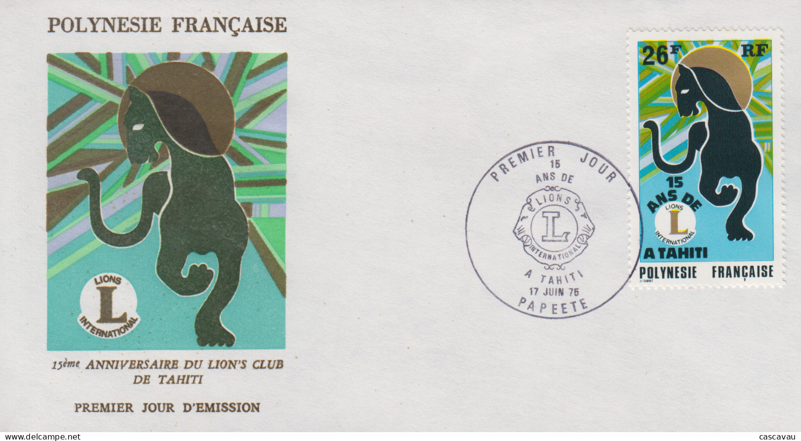 Enveloppe  FDC  1er  Jour   POLYNESIE    15éme  Anniversaire   Du   LIONS   CLUB  De  TAHITI    1975 - Rotary, Lions Club