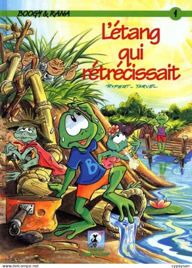 Boogy & Rana 1 L'étang Qui Rétrécissait EO DEDICACE BE Cœur De Loup 11/1996 Tarvel Rypert (BI2) - Dédicaces