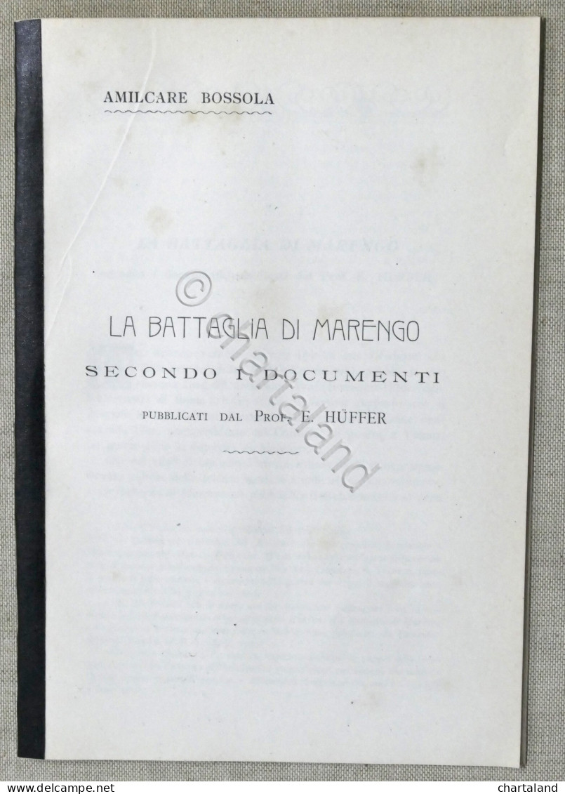 A. Bossola - Battaglia Di Marengo Secondo I Documenti Del Prof. Huffer 1920 Ca. - Andere & Zonder Classificatie